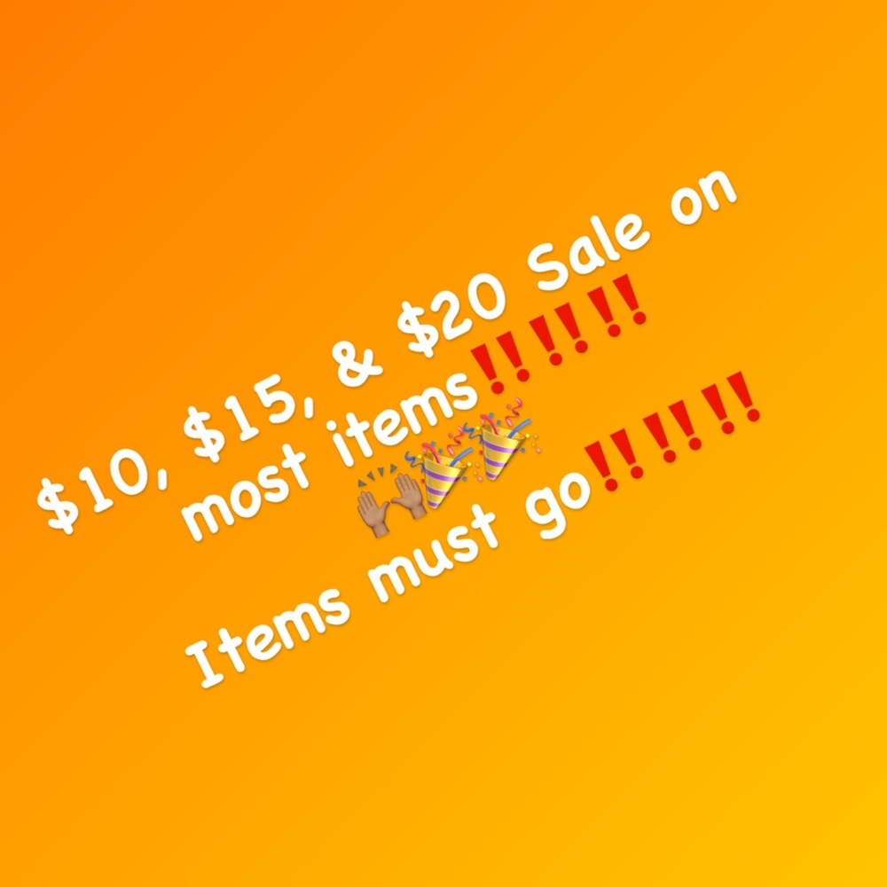 Huge sale!!!! 🎉🎉 Prices reduced to $10, $15, & $20!!!